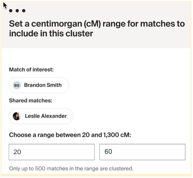 Preview of how to set a centimorgan range for matches included in a cluster